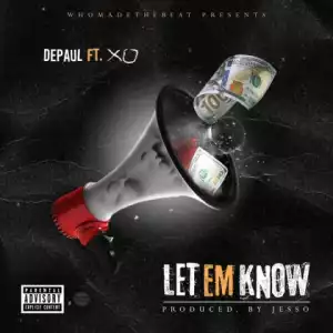 Instrumental: Depaul - Let Em Know Ft Xo (Instrumental)